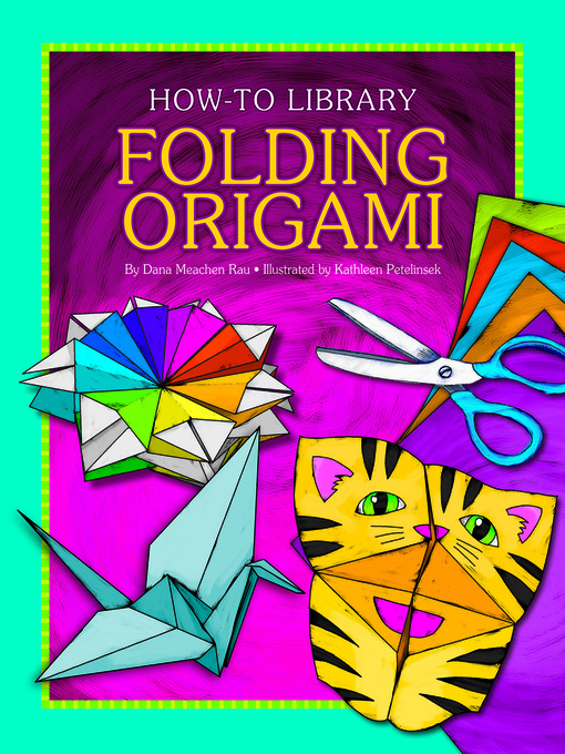 Title details for Folding Origami by Dana Meachen Rau - Wait list